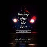 Backup after the Beat YOU ARE NOT CRAZY, Steve Eastin