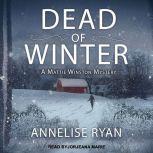 Dead of Winter, Annelise Ryan