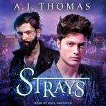 Strays, AJ Thomas