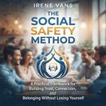 The Social Safety Method, Irene Vans