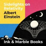Sidelights on Relativity, Albert Einstein