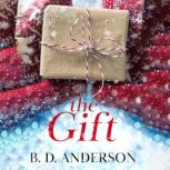 The Gift, B.D. Anderson