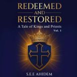 Redeemed and Restored, S.E.E AHIDEM