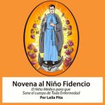 Novena al Nino Fidencio, el Nino Medi..., Laila Pita