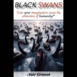 Black Swans, Yair Granot