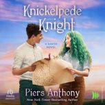 Knickelpede Knight, Piers Anthony