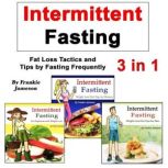 Intermittent Fasting, Frankie Jameson