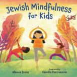 Jewish Mindfulness for Kids, Blanca Sissa