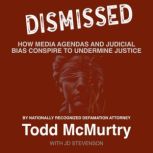 Dismissed, Todd McMurtry