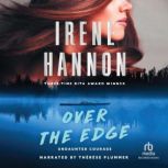 Over the Edge, Irene Hannon