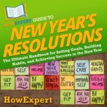 HowExpert Guide to New Years Resolut..., HowExpert