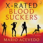 XRated Bloodsuckers, Mario Acevedo