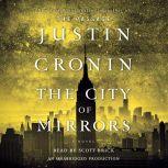 The City of Mirrors, Justin Cronin