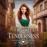 A Taste of Tea and Tenderness, Gabrielle Landi