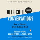 Difficult Conversations, Douglas Stone