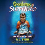 My Friend Slappy Goosebumps SlappyWo..., R. L. Stine