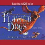 Flawed Dogs The Novel, Berkeley Breathed