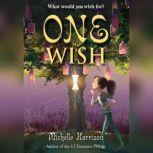 One Wish, Michelle Harrison