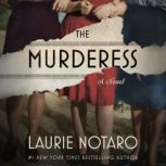 The Murderess, Laurie Notaro