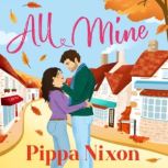 All Mine, Pippa Nixon