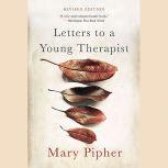 Letters to a Young Therapist, Mary Pipher