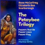 The Petaybee Trilogy, Anne McCaffrey