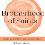 Brotherhood of Saints, Melanie Rigney