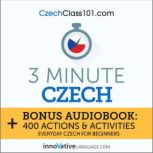 3-Minute Czech Everyday Czech for Beginners, Innovative Language Learning