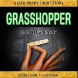 Grasshopper, Robert W. Tinsley