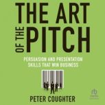 The Art of the Pitch, Peter Coughter