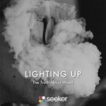 Lighting Up The Truth About Weed, Seeker