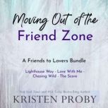 Moving Out of the Friend Zone, Kristen Proby