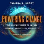 POWERING CHANGE, Tabitha A. Scott