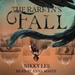 The Rarkyns Fall, Nikky Lee