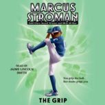 The Grip, Marcus Stroman