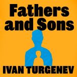 Fathers and Sons, Ivan Turgenev