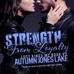 Strength From Loyalty, Autumn Jones Lake