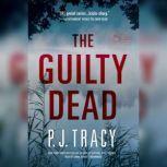 The Guilty Dead, P. J. Tracy