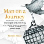 Man on a Journey, Henrik Kruse