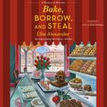 Bake, Borrow, and Steal, Ellie Alexander