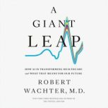 A Giant Leap, Robert Wachter