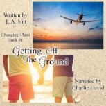 Getting off the Ground, L.A. Witt