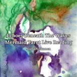 Echoes Beneath The Waves Mermaid Tar..., Niina Niskanen