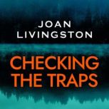 Checking the Traps, Joan Livingston