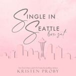 Single in Seattle Box Set, Kristen Proby