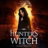 Hunters Witch, Tarah Benner
