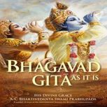 Bhagavad gita as it is, A.C.Bhaktivedanta Swami Prabhupada