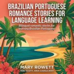Brazilian Portuguese Romance Stories ..., Mary Rowett