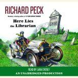Here Lies the Librarian, Richard Peck