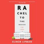 Rachel To The Rescue, Elinor Lipman